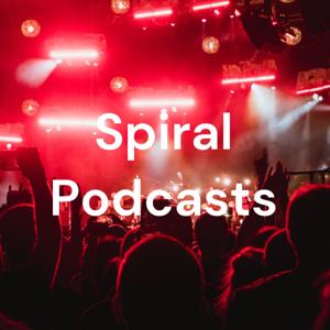 Spiral Podcasts