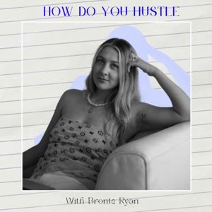 How Do You Hustle