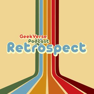 GeekVerse Retrospective