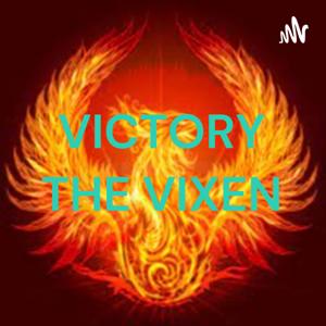 VICTORY THE VIXEN