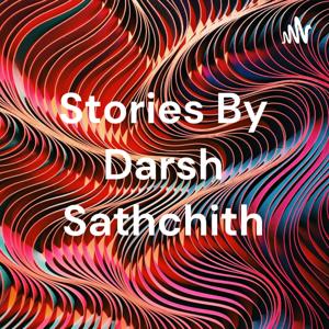 Stories By Darsh Sathchith