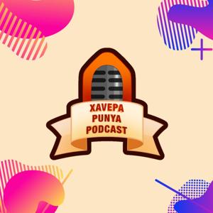 Xavepa Punya Podcast