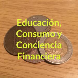 Educación, Consumo y Conciencia Financiera