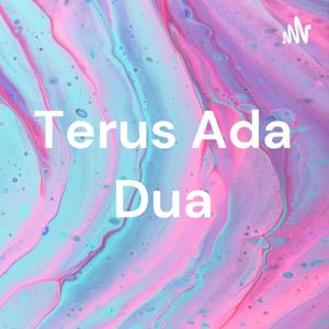 Terus Ada Dua