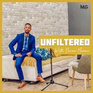 Unfiltered with Oscar Msomi
