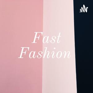 Fast Fashion