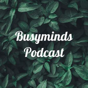 Busyminds Podcast