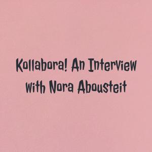 Kollabora! An Interview with Nora Abousteit