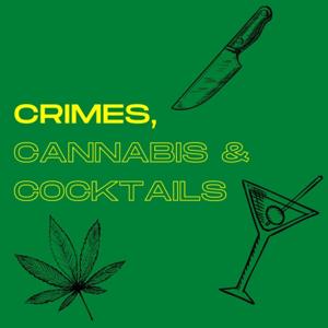 Crimes, Cannabis, and Cocktails with Jane and Seta