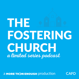 Fostering Church Podcast