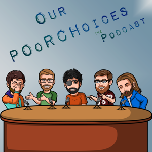 Our POoRCHoices the Podcast