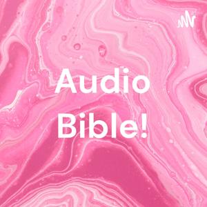 Audio Bible! by Deborah Wilkerson