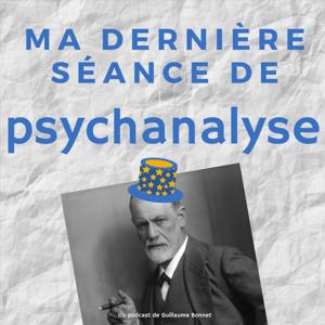 Ma dernière séance de psychanalyse by Guillaume Bonnet