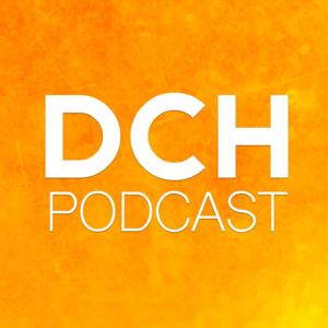 DCH - Podcast