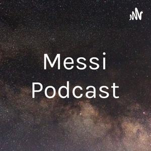 Messi Podcast