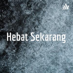 Hebat Sekarang