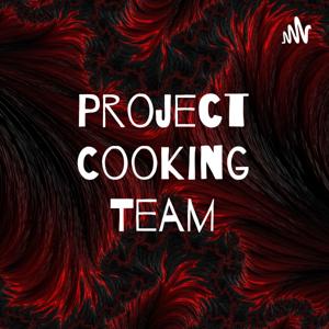 Project Cooking Team