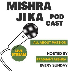 Mishra Ji Ka Podcast