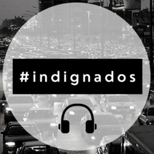 Indignados Podcast