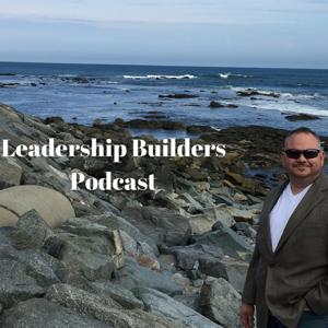 Leadership Builders Podcast
