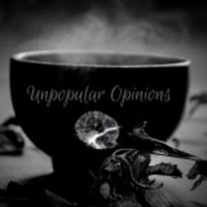 Unpopular opinions