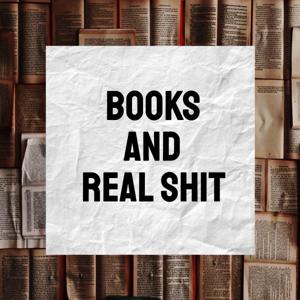 Books and Real Shit