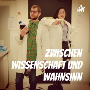 Zwischen Wissenschaft und Wahnsinn