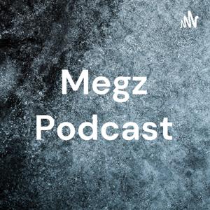 Megz Podcast