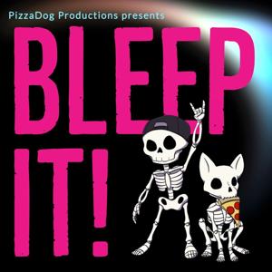 BLEEP IT!