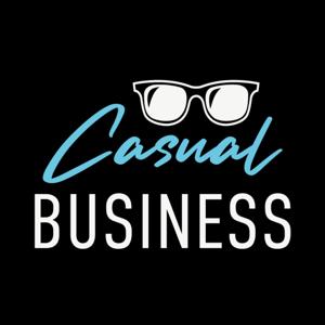 Casual Business Podcast