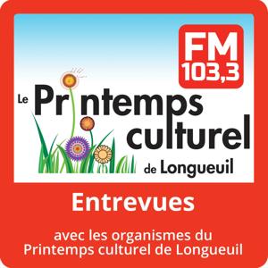 Le printemps culturel de Longueuil au FM 103,3