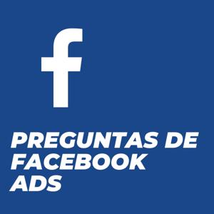 Preguntas de Facebook Ads