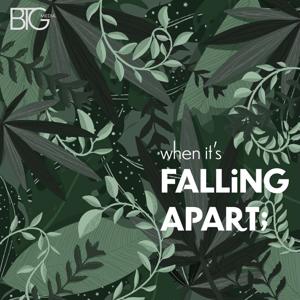 When It's Falling Apart Podcast