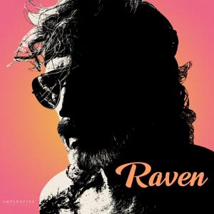 Raven by Imperative Entertainment & Life is My Movie Entertainment