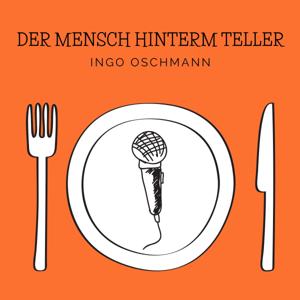 Der Mensch hinterm Teller