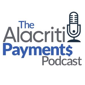 Alacriti Payments Podcast