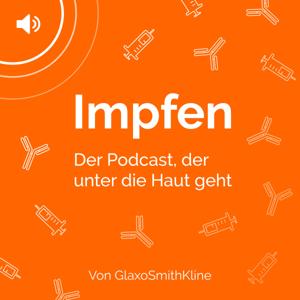 Impfen – der Podcast, der unter die Haut geht