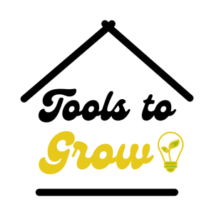 Tools To Grow