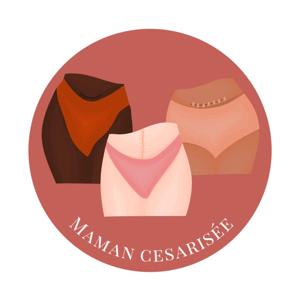 MAMAN CÉSARISÉE PODCAST