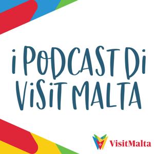 I podcast di Visit Malta