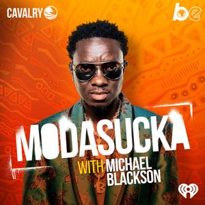 MODASUCKA with Michael Blackson