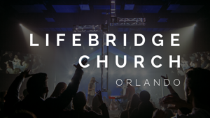 Lifebridge Church Orlando