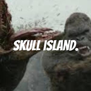 skull island.