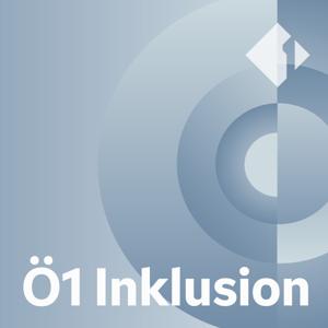 Ö1 Inklusion gehört gelebt