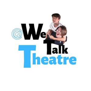 We Talk Theatre