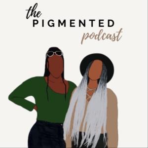 the PIGMENTED podcast