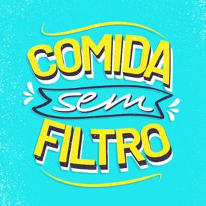 Comida sem Filtro by Jose Carlos Souto