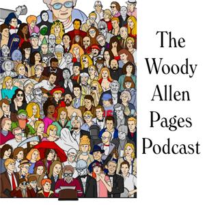 The Woody Allen Pages Podcast by William Miller