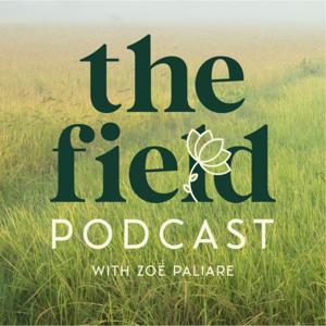 The Field with Zoe Paliare