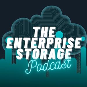 The Enterprise Storage Podcast